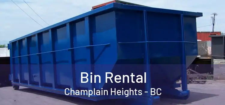  Bin Rental Champlain Heights - BC