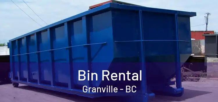  Bin Rental Granville - BC