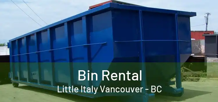  Bin Rental Little Italy Vancouver - BC