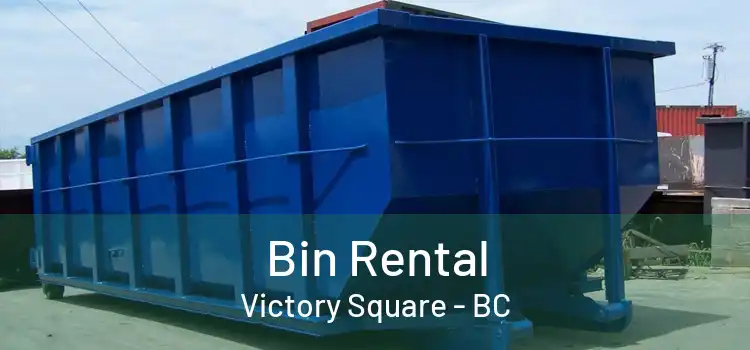  Bin Rental Victory Square - BC