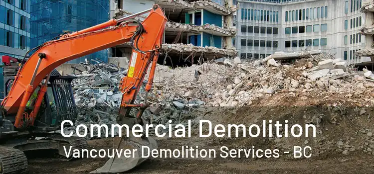  Commercial Demolition Vancouver Demolition Services - BC