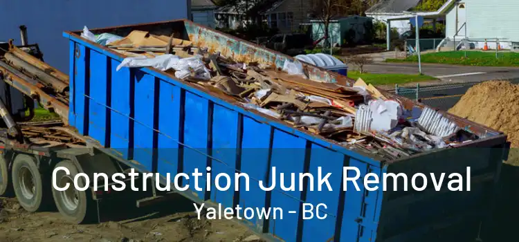  Construction Junk Removal Yaletown - BC