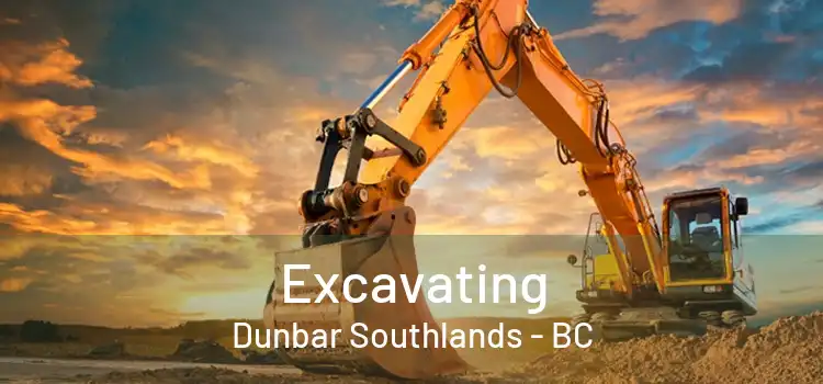  Excavating Dunbar Southlands - BC