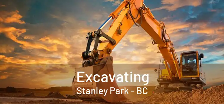  Excavating Stanley Park - BC