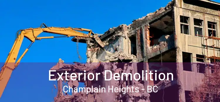  Exterior Demolition Champlain Heights - BC