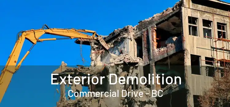  Exterior Demolition Commercial Drive - BC