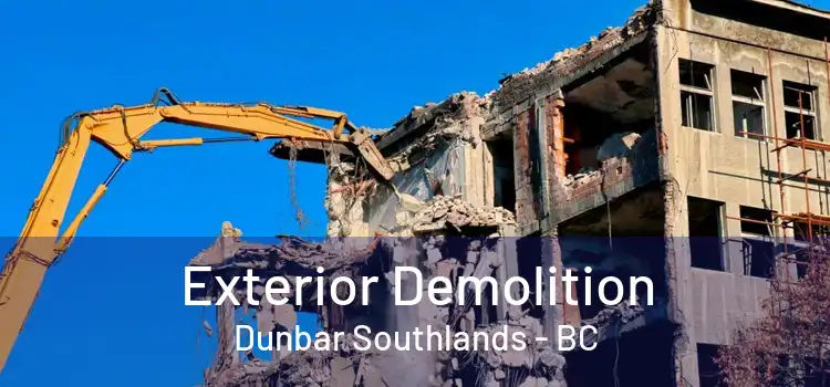  Exterior Demolition Dunbar Southlands - BC