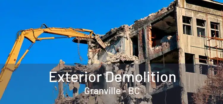  Exterior Demolition Granville - BC