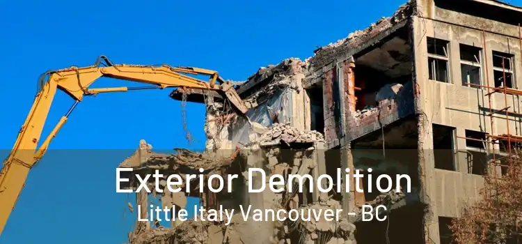 Exterior Demolition Little Italy Vancouver - BC