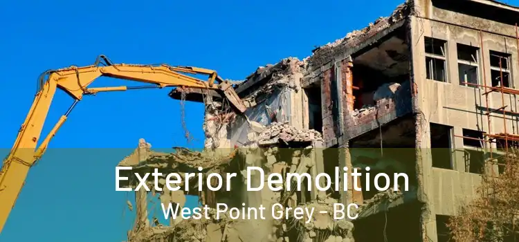  Exterior Demolition West Point Grey - BC