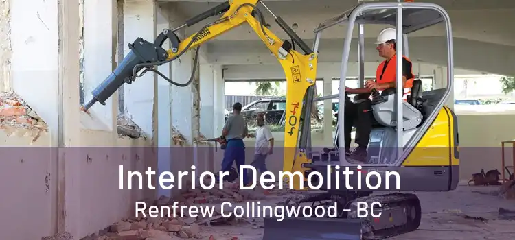  Interior Demolition Renfrew Collingwood - BC
