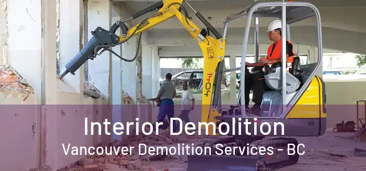  Interior Demolition Vancouver Demolition Services - BC
