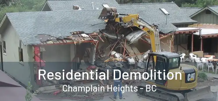  Residential Demolition Champlain Heights - BC