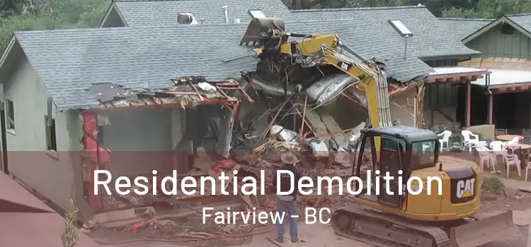  Residential Demolition Fairview - BC