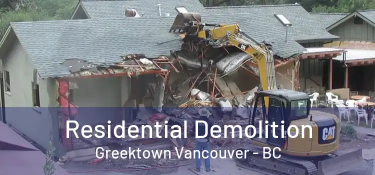  Residential Demolition Greektown Vancouver - BC