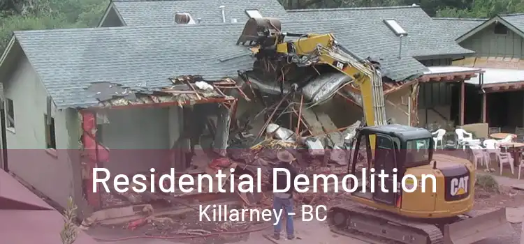  Residential Demolition Killarney - BC