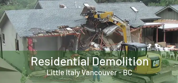  Residential Demolition Little Italy Vancouver - BC