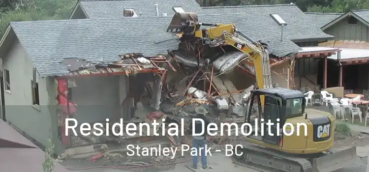  Residential Demolition Stanley Park - BC