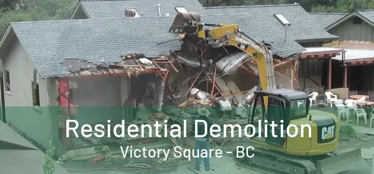  Residential Demolition Victory Square - BC