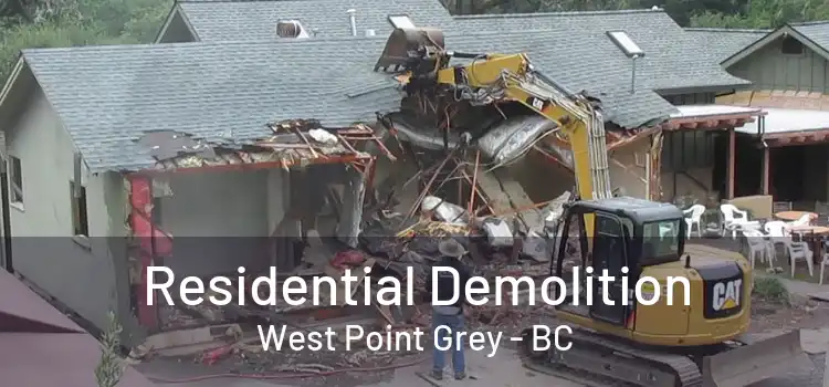  Residential Demolition West Point Grey - BC