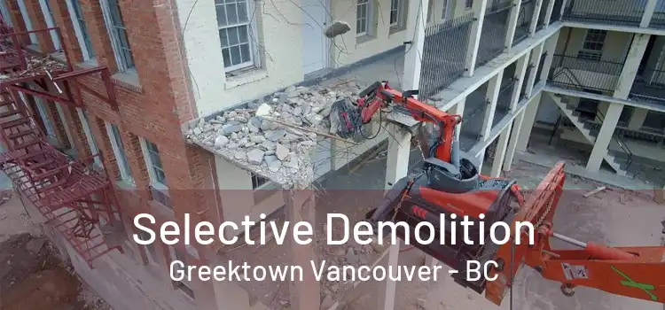  Selective Demolition Greektown Vancouver - BC