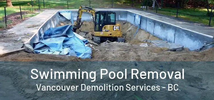  Swimming Pool Removal Vancouver Demolition Services - BC